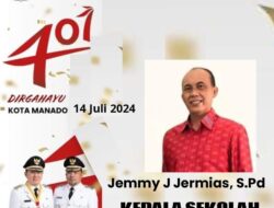 Ucapan Dirgahayu Kota Manado Ke 401 Tahun Dari Kepala Sekolah SMA Negeri 1 Manado Jemmy J. Jermias S.Pd