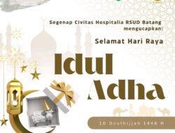 RSUD Batang Ucapkan Selamat Hari Raya Idul Adha 10 Dzulhijjah 1446 H